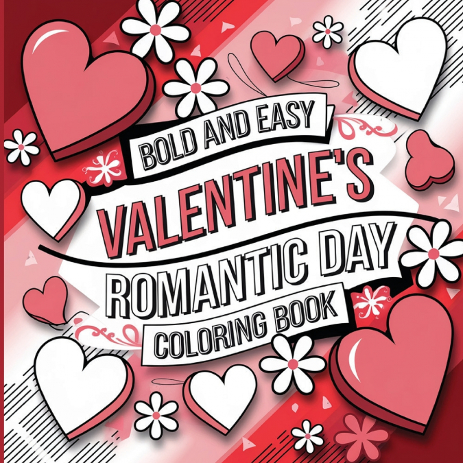 Valentine’s Romantic Day Coloring Book