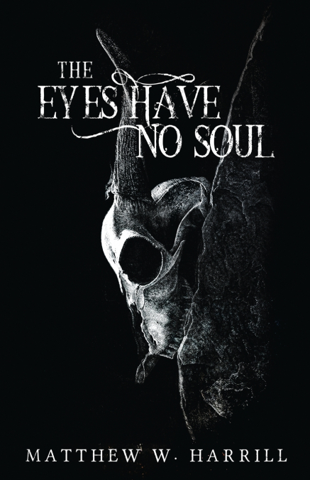 The Eyes Have No Soul
