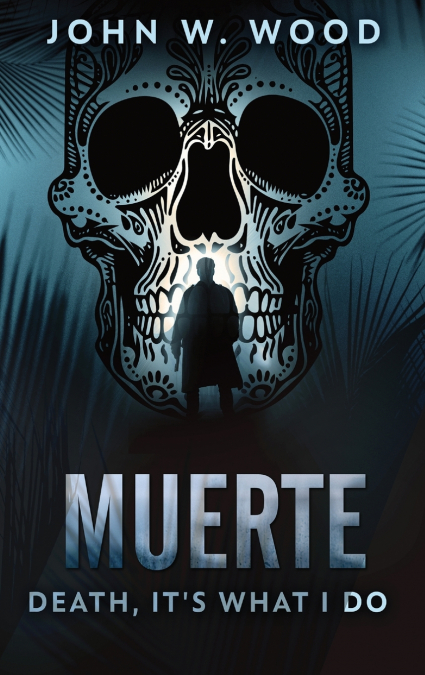 Muerte - Death, It’s What I Do