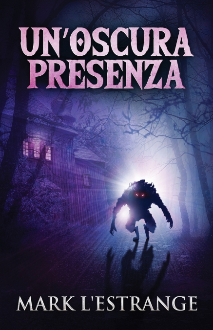 Un’oscura Presenza
