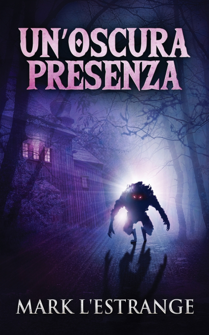 Un’oscura Presenza
