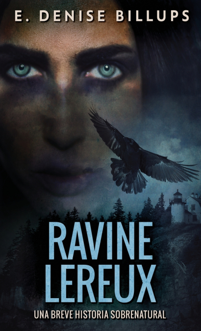 Ravine Lereux - Una Breve Historia Sobrenatural