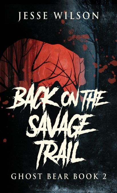 Back On The Savage Trail