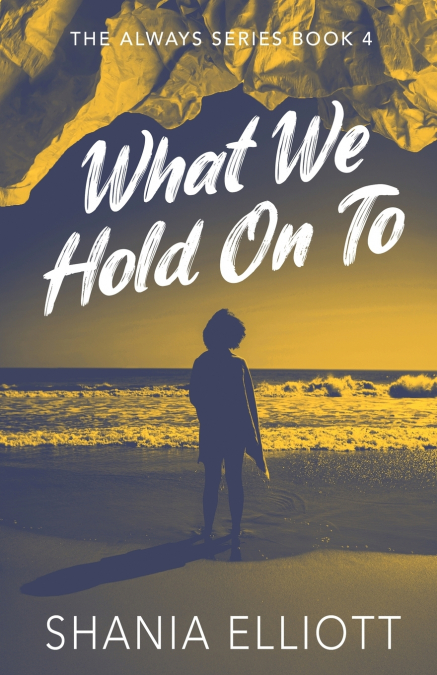 What We Hold On To