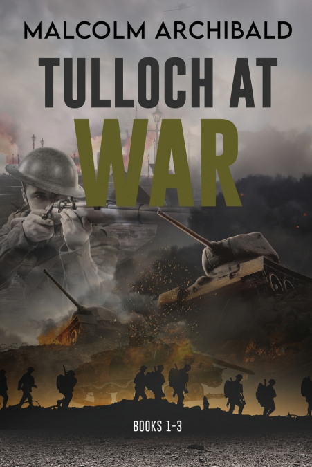 Tulloch at War - Books 1-3