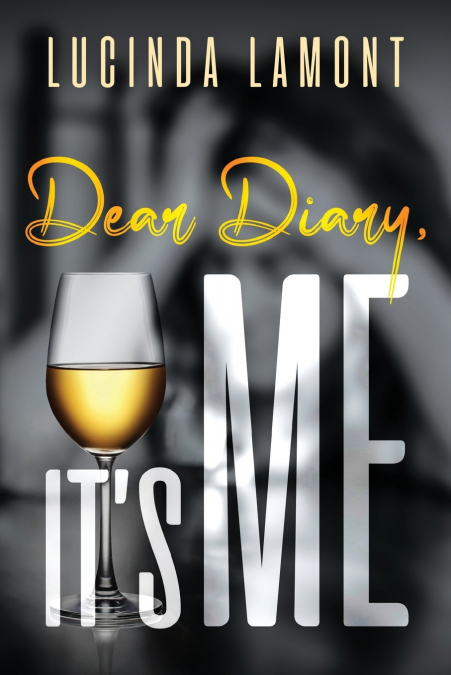 Dear Diary, It’s Me