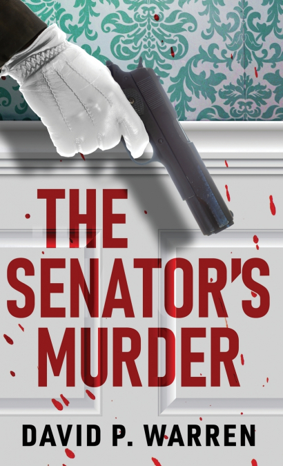 The Senator’s Murder