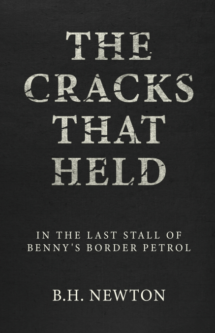 The Cracks That Held