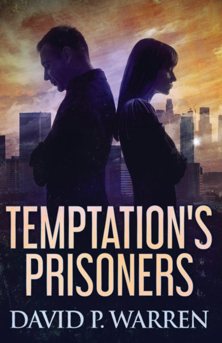 Temptation’s Prisoners