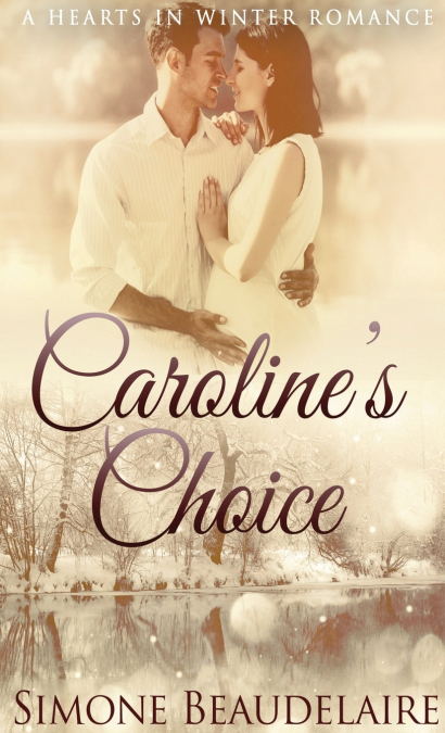Caroline’s Choice