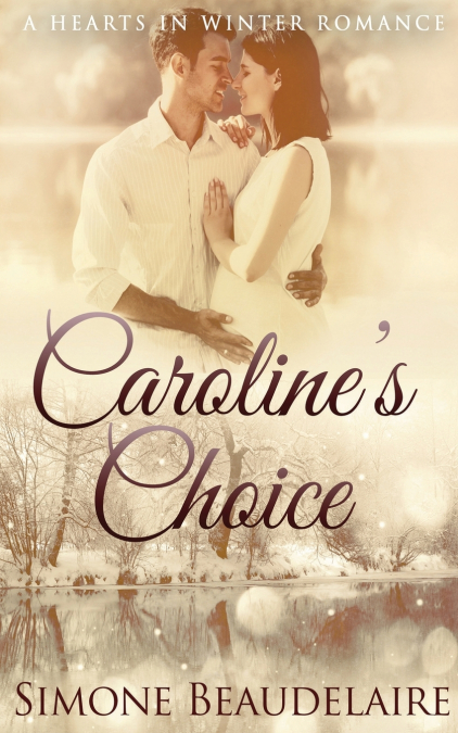 Caroline’s Choice