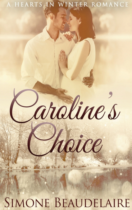 Caroline’s Choice