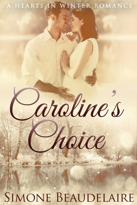 Caroline’s Choice