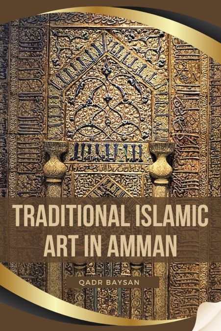 Traditional Islamic Art in Amman