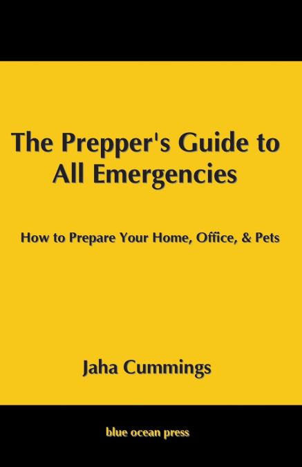 The Prepper’s Guide to All Emergencies
