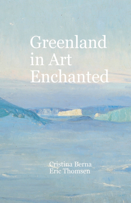 Greenland in Art Enchanted