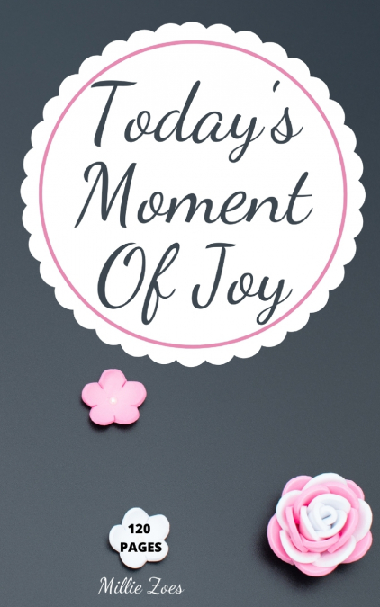 Today’s Moment Of Joy