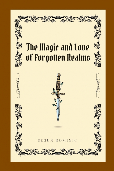 The Magic and Love of Forgotten Realms