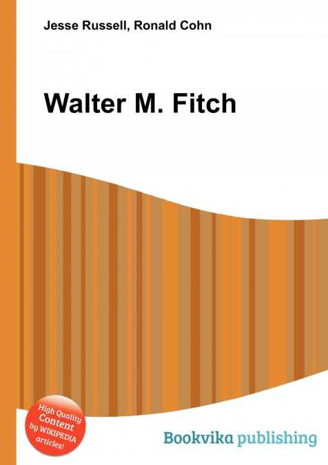 Walter M. Fitch