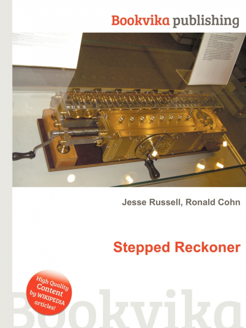 Stepped Reckoner