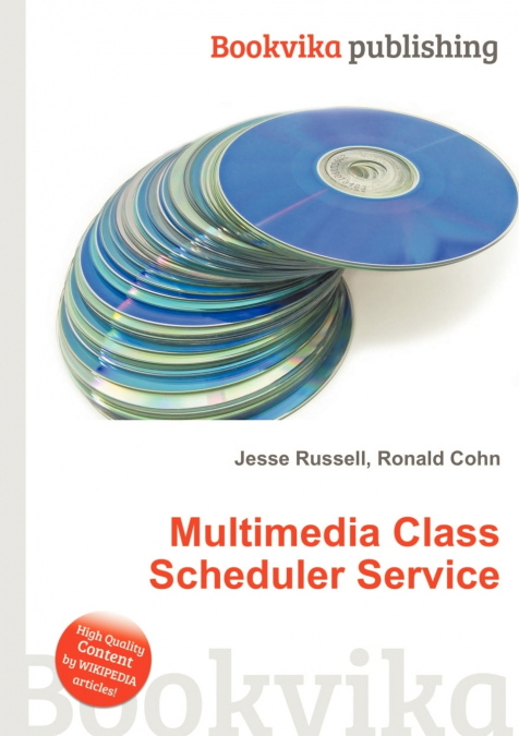 Multimedia Class Scheduler Service