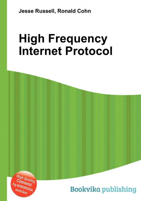 High Frequency Internet Protocol