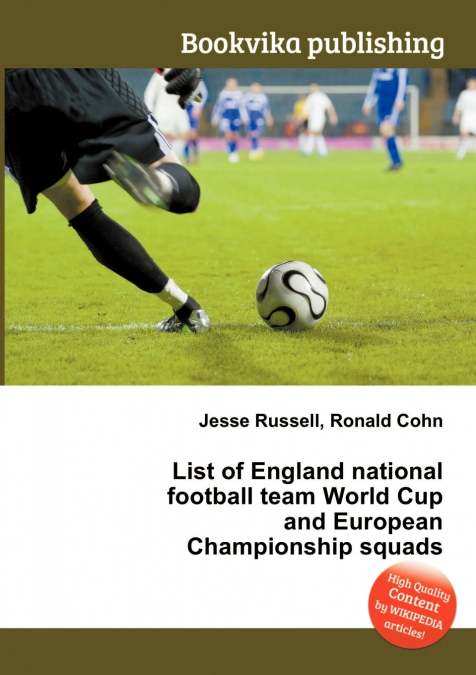 List of England National Football Team World Cup and European Championship Squads