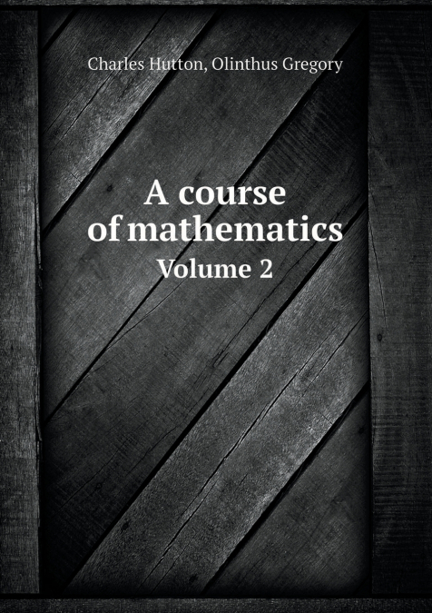 A Course of Mathematics Volume 2