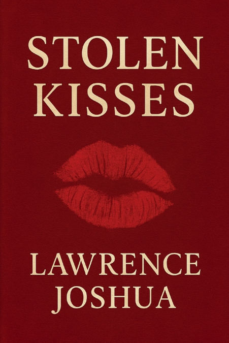 STOLEN KISSES