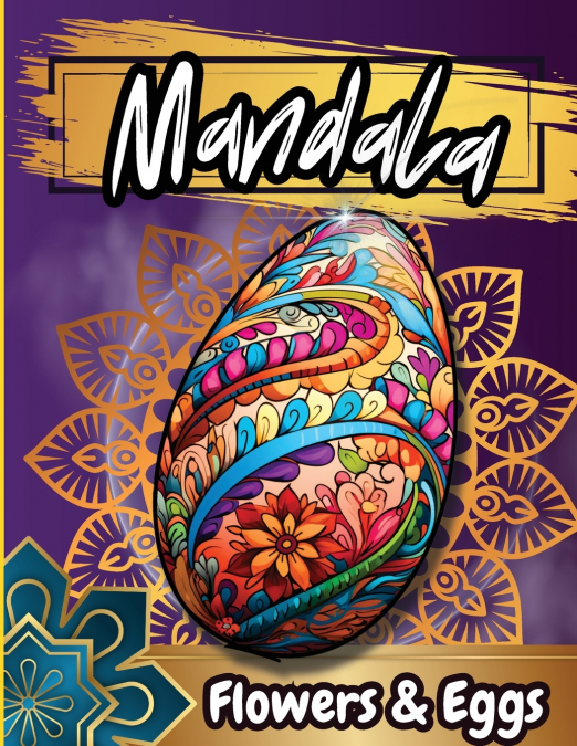 Mandala Floawers & Eggs Coloring Book