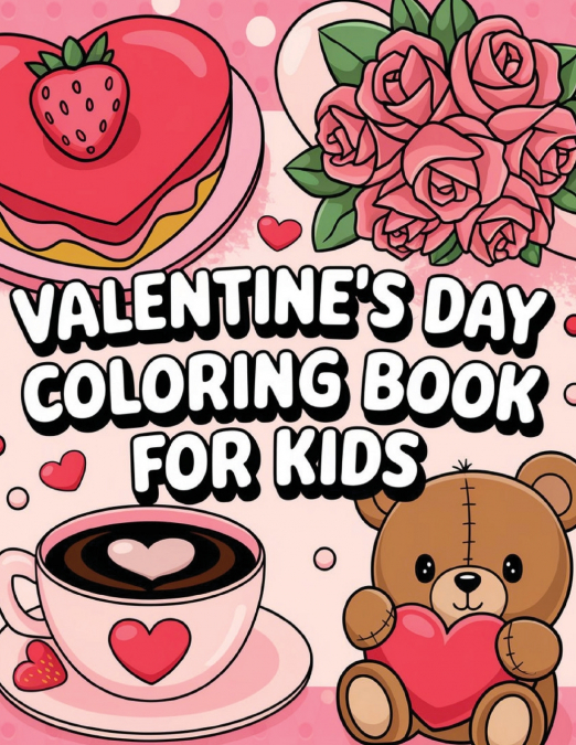 Valentine’s Day Coloring Book for Kids