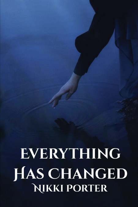 Everything Has Changed