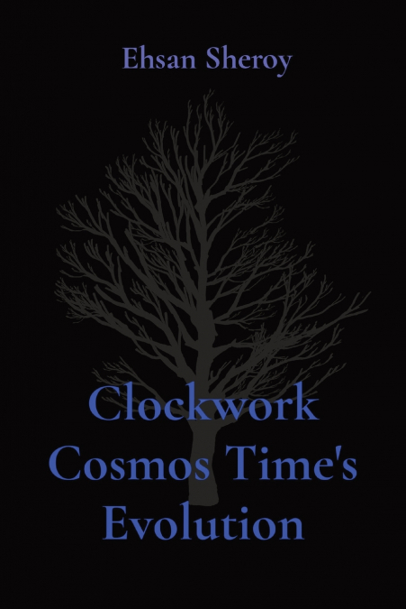 Clockwork Cosmos Time’s Evolution
