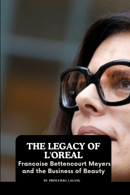 The Legacy of L’Oreal