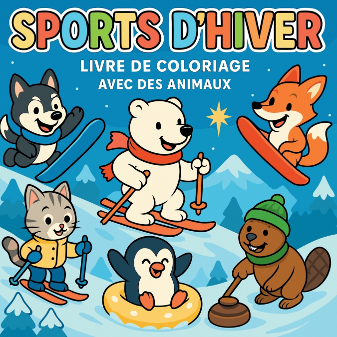Sports d’Hiver - Livre de coloriage avec animaux