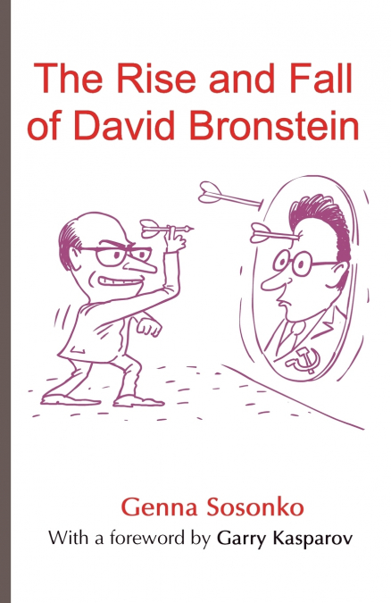The Rise and Fall of David Bronstein