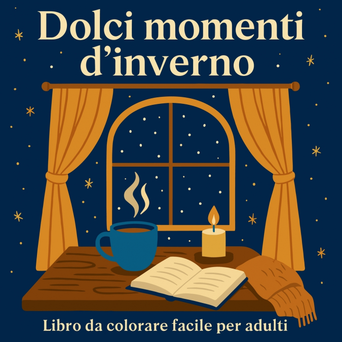 Dolci momenti d’inverno - Libro da colorare facile per adulti