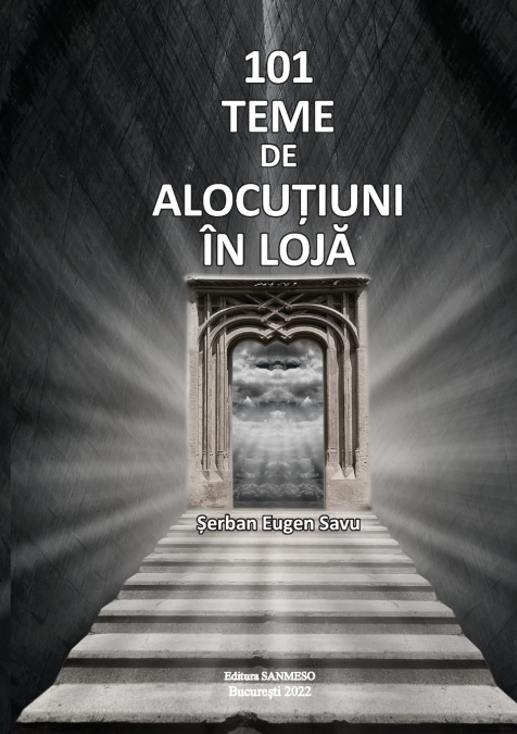 101 TEME DE ALOCUŢIUNI ÎN LOJĂ