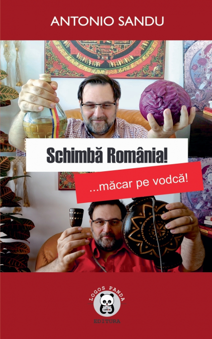 Schimba Romania! ... macar pe vodca!