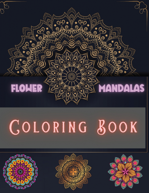 Flower Mandalas Coloring Book