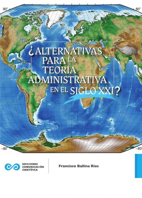 252. ¿Alternativas para la teoría administrativa en el siglo xxi?