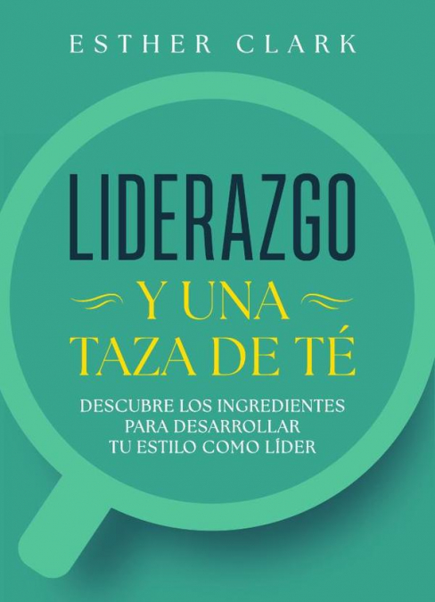 Liderazgo y una taza de té