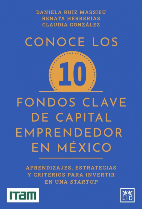 Conoce los 10 fondos clave de capital emprendedor en México