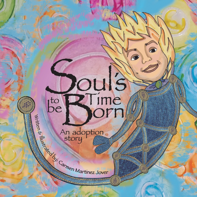 Soul’s Time to be Born, an adoption story