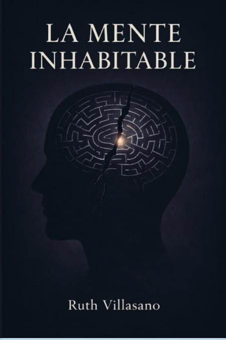 La Mente Inhabitable