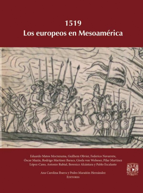 1519. Los europeos en Mesoamérica