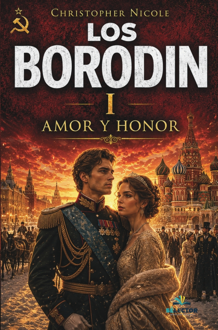 Los Borodin I. Amor y honor
