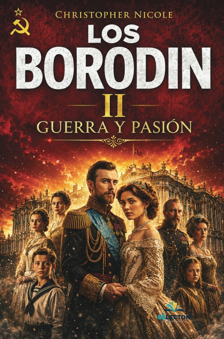 Los Borodin II. Guerra y pasión