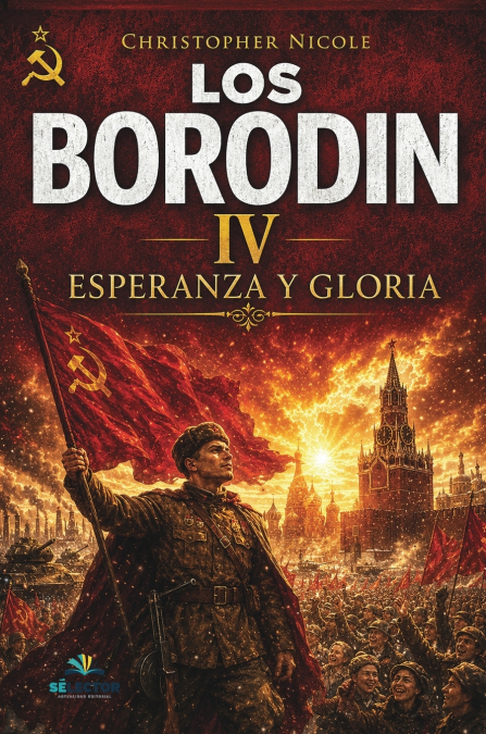 Los Borodin IV. Esperanza y gloria