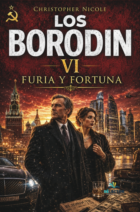 Los Borodin VI. Furia y fortuna